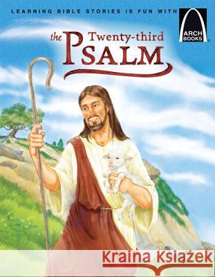 The Twenty-Third Psalm Larry Burgdorf 9780758640918 Concordia Publishing House - książka