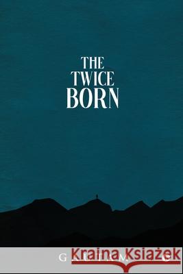 The Twice Born Gautam 9781636069241 Notion Press - książka