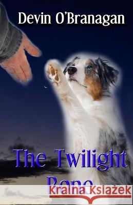 The Twilight Bone Devin O'Branagan 9781515241362 Createspace - książka