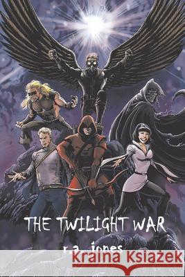 The Twilight War R. a. Jones 9781517330750 Createspace - książka