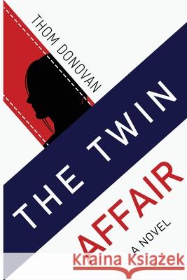 The Twin Affair Thom Donovan 9781800166172 Pegasus Elliot Mackenzie Publishers - książka