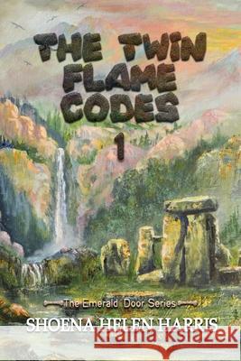 The Twin Flame Codes Shoena Helen Harris 9781965142554 Quill Hawk Publishing - książka