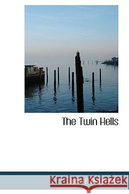 The Twin Hells John N Reynolds 9781426405532  - książka