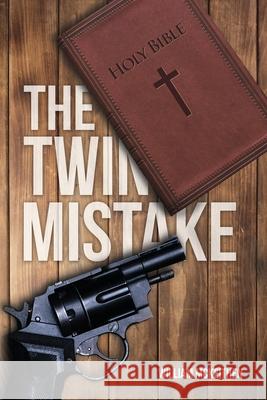 The Twin Mistake William McKeithen 9781662804410 Xulon Press - książka