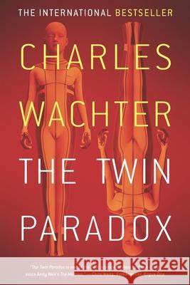 The Twin Paradox Charles Wachter 9781735361222 Trevaney Bay - książka