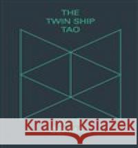 The Twin Ship Tao Aleš Čermák 9788021456846 Aleš Čermák - książka