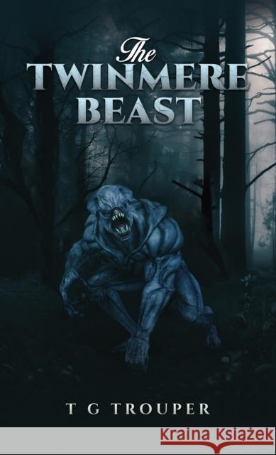 The Twinmere Beast T G Trouper 9781035865437 Austin Macauley - książka
