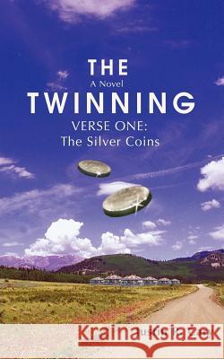 The Twinning: Verse One: The Silver Coins Cary, Justin R. 9780595393954 iUniverse - książka