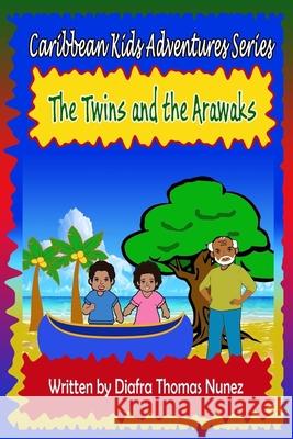 The Twins and the Arawaks Diafra Thoma 9781495259234 Createspace - książka