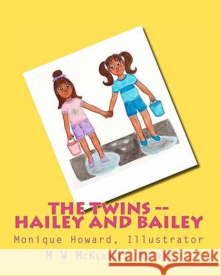 THE TWINS (Hailey and Bailey): (Go fishing with their grandma) Howard, Monique 9781461048206 Createspace - książka
