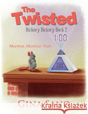 The Twisted: Hickory Dickory Dock 2 Gina Sano 9781950425037 Royale House - książka