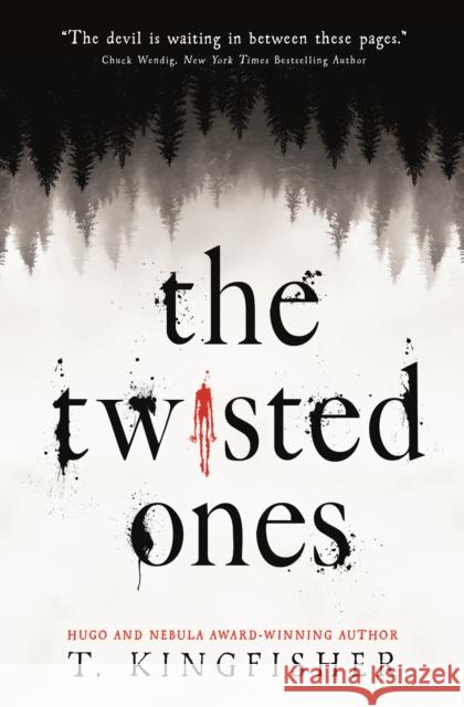 The Twisted Ones T. Kingfisher   9781789093285 Titan Books Ltd - książka