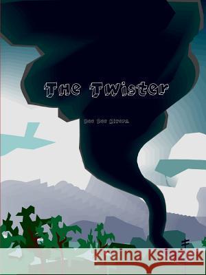 The Twister Dee Dee Rivera 9781312952669 Lulu.com - książka