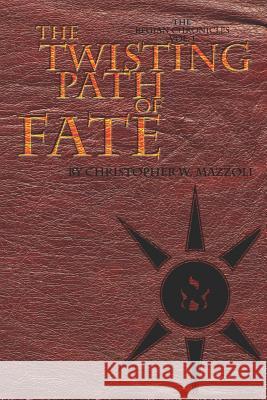 The Twisting Path of Fate Alex Schmidt Kaylin Siena Jeffrey Andrews 9781794601635 Independently Published - książka