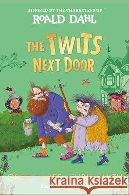 The Twits Next Door Dahl, Roald 9780593692622 Viking Books for Young Readers - książka