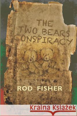 The Two Bears Conspiracy Rod Fisher 9781793074973 Independently Published - książka