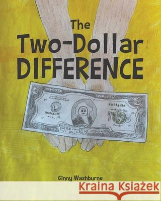 The Two-Dollar Difference Ginny Washburne 9781638140061 Covenant Books - książka