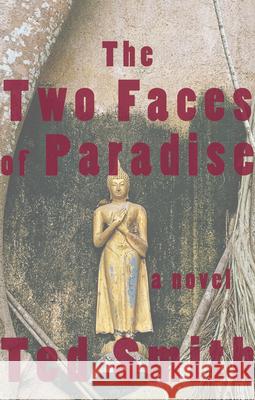 The Two Faces of Paradise Ted Smith 9781774391280 NeWest Press - książka