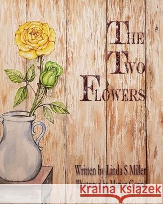 The Two Flowers Marian Gorin Linda S. Miller 9781735475806 Linda S Miller - książka