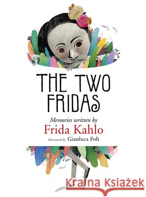 The Two Fridas Frida Kahlo Gianluca Foli 9780764361166 Schiffer Kids - książka