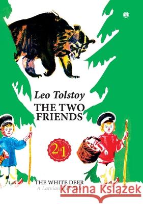 The Two Friends Leo Nikolayevich, 1828-1910 Tolstoy 9789390355242 Insight Publica - książka