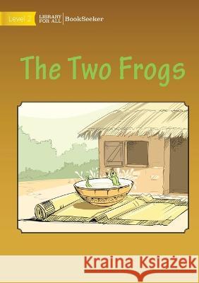 The Two Frogs Usaid Usaid  9781922827104 Library for All - książka