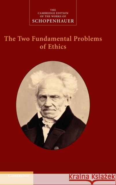 The Two Fundamental Problems of Ethics Arthur Schopenhauer 9780521871402 CAMBRIDGE UNIVERSITY PRESS - książka