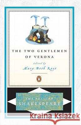 The Two Gentlemen of Verona William Shakespeare Mary Beth Rose 9780140714616 Penguin Books - książka