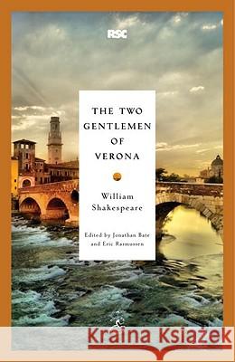 The Two Gentlemen of Verona William Shakespeare Jonathan Bate Eric Rasmussen 9780812969382 Modern Library - książka