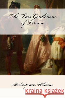 The Two Gentlemen of Verona William Shakespeare Mybook 9781546640882 Createspace Independent Publishing Platform - książka