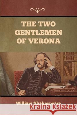 The Two Gentlemen of Verona William Shakespeare 9781636376189 Bibliotech Press - książka