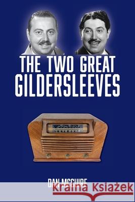 The Two Great Gildersleeves Dan McGuire 9781629335056 BearManor Media - książka