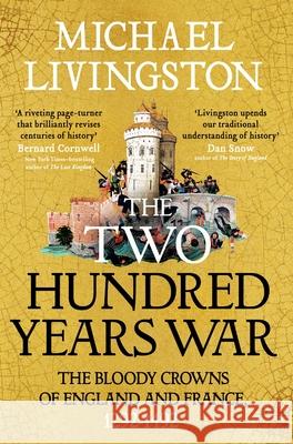 The Two Hundred Years War Dr Michael Livingston 9781035906352 Bloomsbury Publishing PLC - książka
