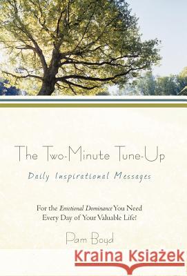 The Two-Minute Tune-Up: Daily Inspirational Messages Boyd, Pam 9781469798158 iUniverse.com - książka