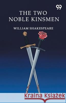 The Two Noble Kinsmen William Shakespeare 9789374836262 Double 9 Books - książka