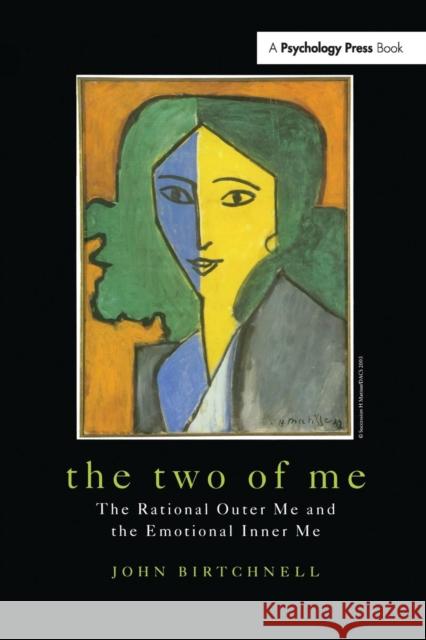The Two of Me: The Rational Outer Me and the Emotional Inner Me John Birtchnell 9781138877474 Psychology Press - książka