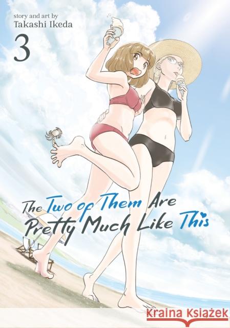 The Two of Them Are Pretty Much Like This Vol. 3 Takashi Ikeda 9781638587965 Seven Seas Entertainment, LLC - książka