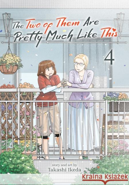 The Two of Them Are Pretty Much Like This Vol. 4 Takashi Ikeda 9781685795344 Seven Seas Entertainment, LLC - książka