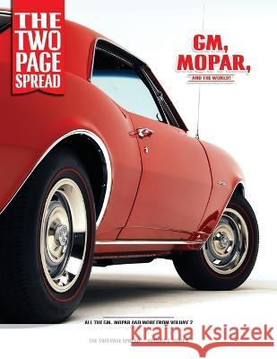 The Two Page Spread - Volume 2, Issue 6: GM, Mopar and the World! Richard Truesdell Rob Kinnan Greg Rager 9798364804143 Independently Published - książka