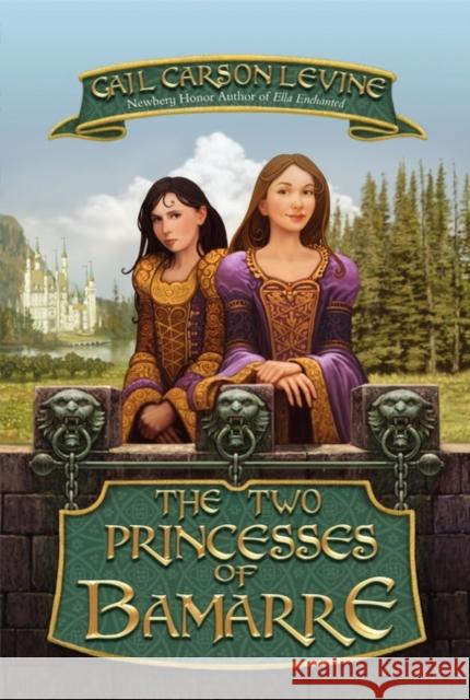 The Two Princesses of Bamarre Levine, Gail Carson 9780064409667 HarperTrophy - książka