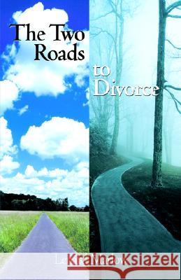 The Two Roads to Divorce Lenard Marlow 9781413422818 Xlibris - książka