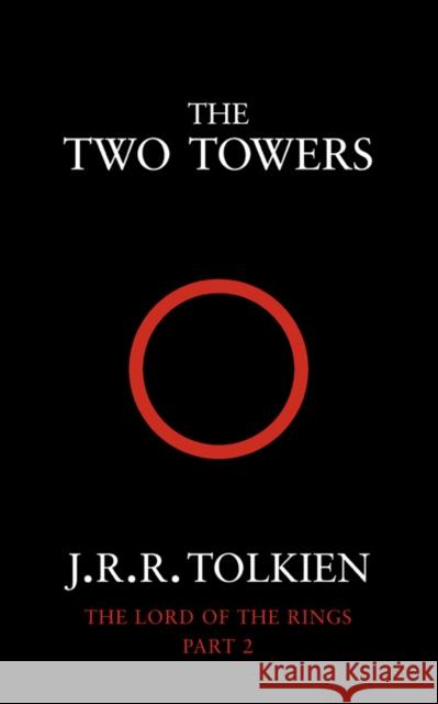 The Two Towers: The Lord of the Rings, Part 2 Tolkien J.R.R. 9780261102361 HarperCollins Publishers - książka