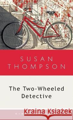 The Two-Wheeled Detective Susan Thompson   9781956476217 Gemma - książka