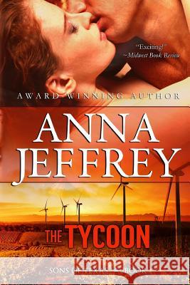 The Tycoon: Sons of Texas Anna Jeffrey Kim Killion 9781481887250 Createspace - książka