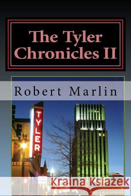 The Tyler Chronicles II Robert Marlin 9781506016313 Createspace - książka