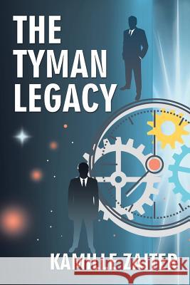The Tyman Legacy Kamille Zaiter 9781524561390 Xlibris - książka