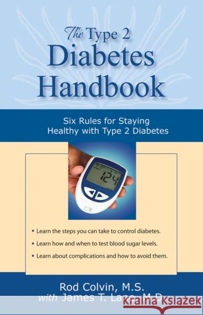 The Type 2 Diabetes Handbook: Six Rules for Staying Healthy with Type 2 Diabetes Dino P. Pierce Zoltran Vajo 9781886039643 Addicus Books - książka