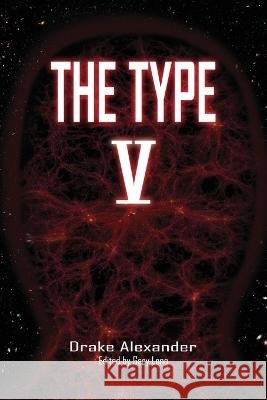 The Type V Drake Alexander   9781960629876 Readersmagnet LLC - książka