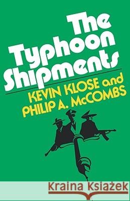 The Typhoon Shipments Kevin Klose Philip A. McCombs 9780393335880 W. W. Norton & Company - książka