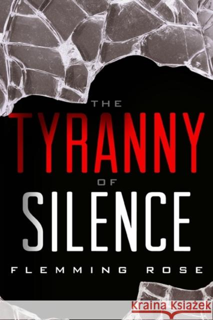 The Tyranny of Silence Flemming Rose 9781939709424 Cato Institute - książka